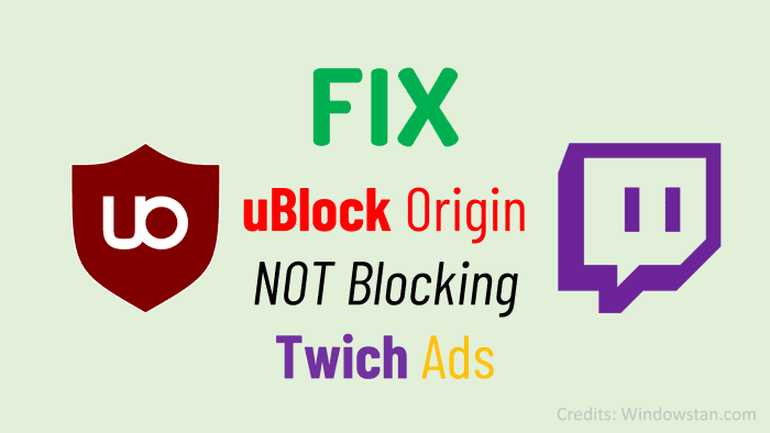 FIX uBlock Origin NOT Blocking Twich Ads