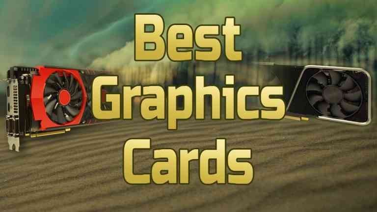 Best Graphics Cards